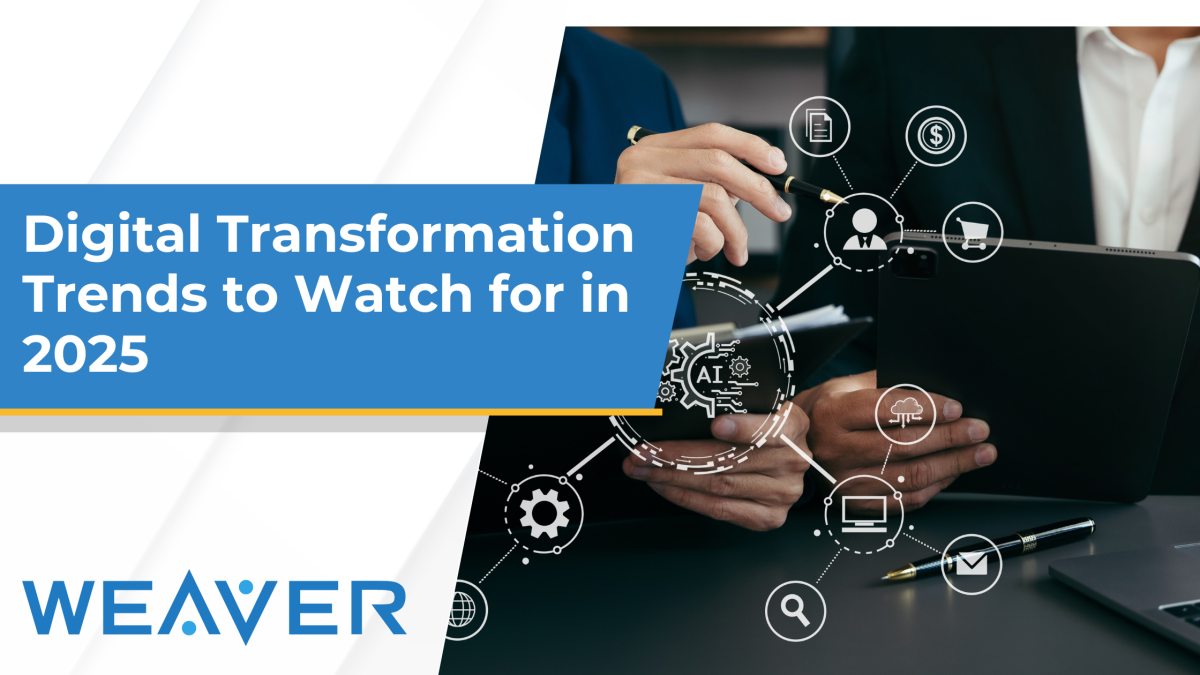 Digital Transformation Trends to Watch in 2025